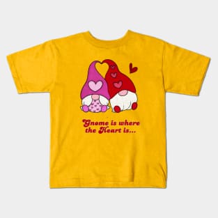 Gnome is where the Heart is Kids T-Shirt